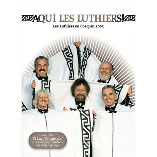 Les Luthiers - Aquí Les Luthiers!: Les Luthiers en Cosquín 2005 (DVD)