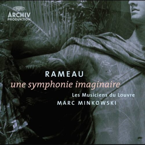 Les Musiciens Du Louvre - Rameau: Une symphonie imaginaire (CD)