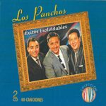Los Panchos - Éxitos Inolvidables (2 CD)