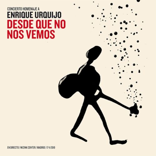 Los Secretos - Desde Que No Nos Vemos- Concierto Homenaje A Enrique Urquijo (2 LP-Vinilo)