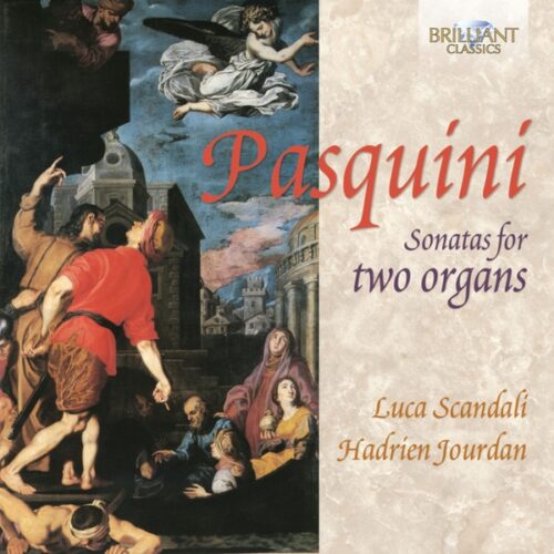 Luca Scandali - Pasquini: Sonatas for two organs (CD)