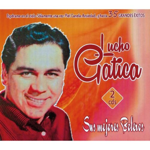 Lucho Gatica - Sus mejores Boleros ( 2 CD )