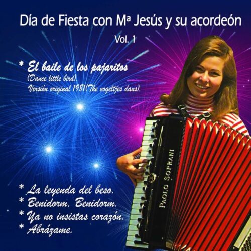 Mª Jesús y su Acordeón - Día de fiesta con Mª Jesús y su Acordeón Vol. 1 (CD)