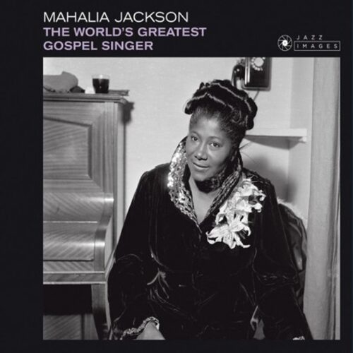 Mahalia Jackson - The World's Greatest Gospel Singer (CD)