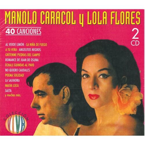 Manolo Caracol y Lola Flores - 40 canciones (2 CD)