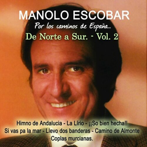 Manolo Escobar - Por los caminos de España - De Norte a Sur Vol. 2 (CD)