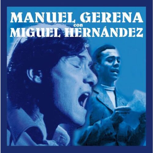 Manuel Gerena - Manuel Gerena Con Miguel Hernández (CD)