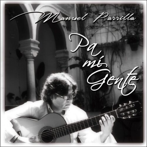 Manuel Parrilla - Pa mí gente (CD)