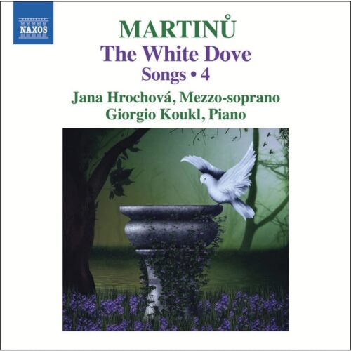 Martinu - Martinu: The White Dove - Songs