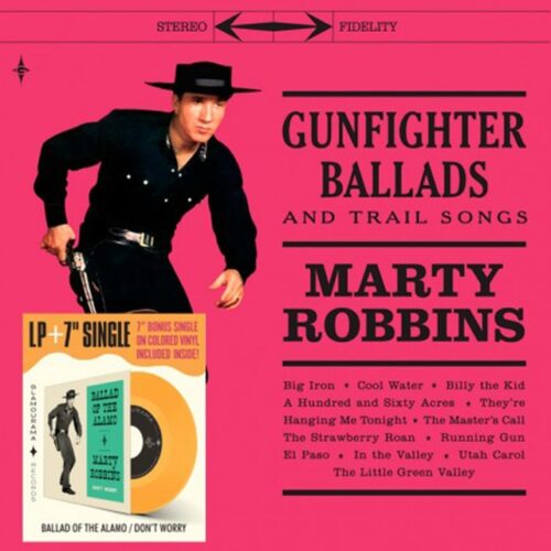 Marty Robbins - Gunfighter Ballads & Trail Songs + 7'' Colored SG (LP- Vinilo)