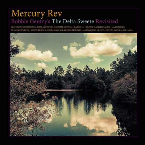 Mercury Rev - Bobby Gentry's Delta Sweete Revisited (CD)