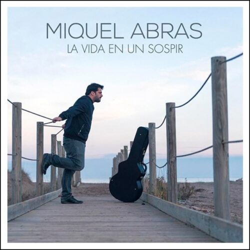 Miquel Abras - La Vida En Un Sospir (CD)