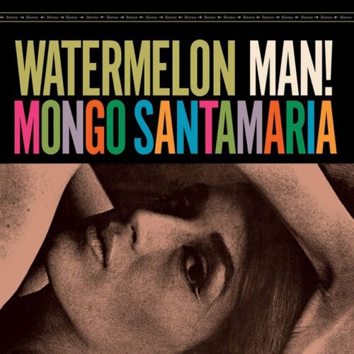 Mongo Santamaría - Watermelon Man! (LP-Vinilo)