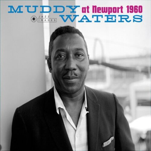 Muddy Waters - At Newport 1960 (CD)