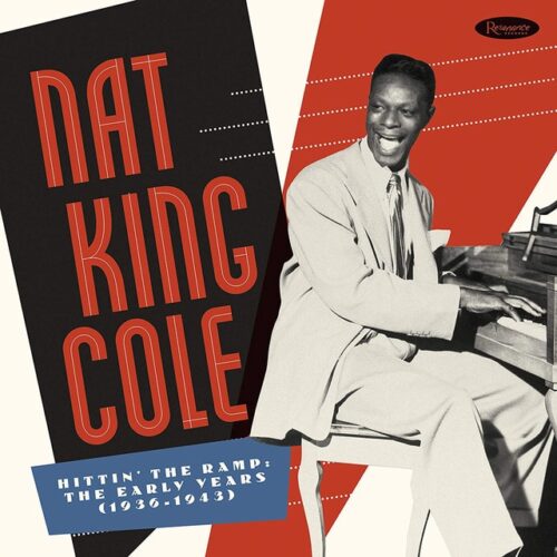 Nat King Cole - Hittin' The Ramp -  The Early Years (1936-1943) (7 CD)