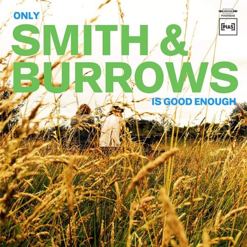 - Only Smith & Burrows Is Good Enough (CD)
