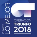 Operación Triunfo 2018 - Lo Mejor (2ª parte). Operación Triunfo 2018 (2 CD)
