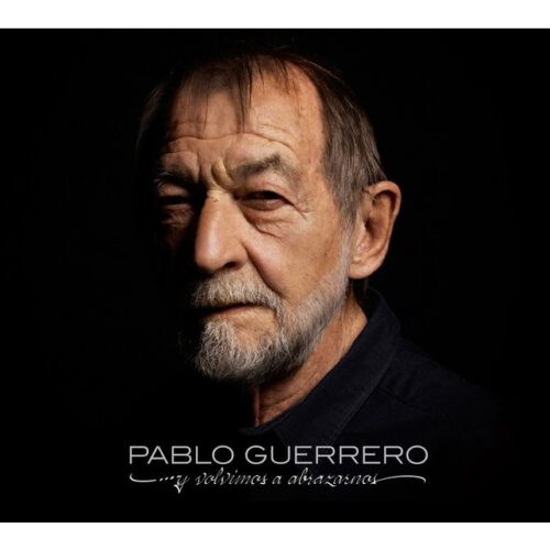 Pablo Guerrero - Y Volvimos A Abrazarnos (CD)