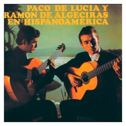 Paco de Lucía - Paco De Lucía / Ramón De Algeciras En Hispanoamérica (CD)