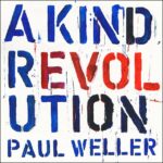 Paul Weller - A Kind Revolution (Edición Sencilla) (CD)