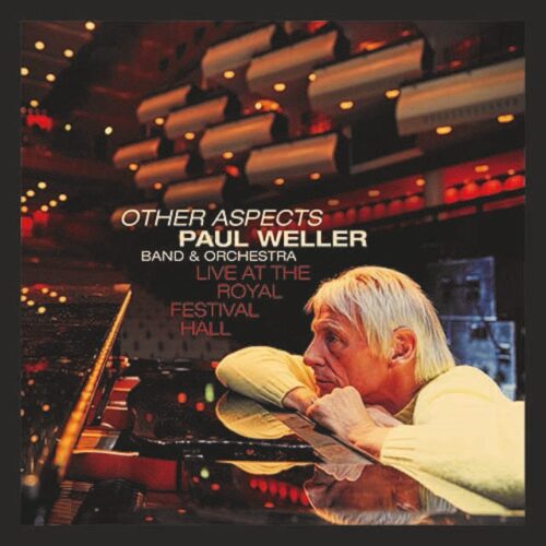 Paul Weller - Other Aspects Live At The Royal Festival Hall (2 CD + DVD)