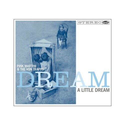 Pink Martini - Dream a little dream (CD)