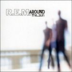 R.E.M. - Around The Sun (CD)