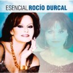 Rocío Dúrcal - Esencial Rocío Durcal (CD)