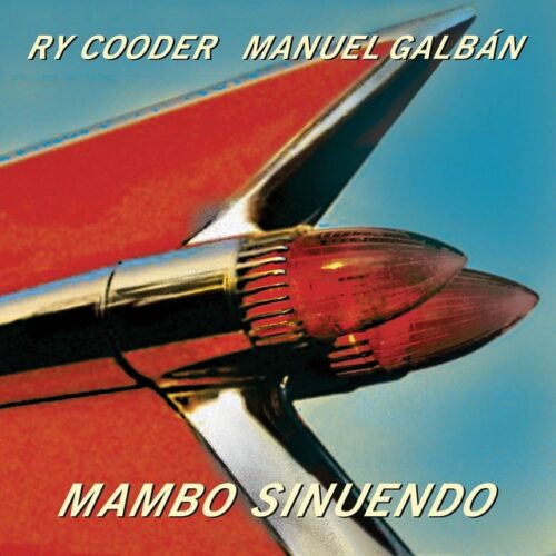 Ry Cooder - Mambo Sinuendo (2 LP- Vinilo)
