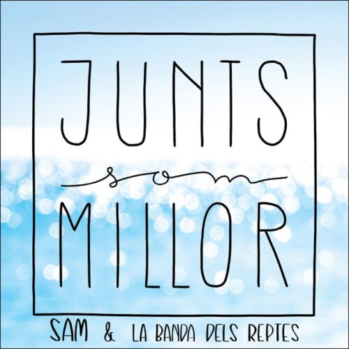 Sam & La Banda Dels Reptes - Junts Som Millor (CD)