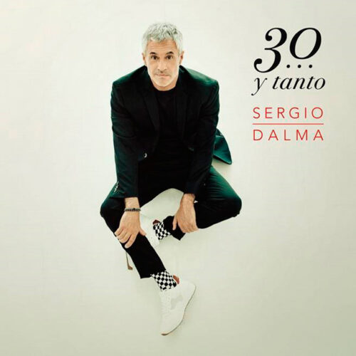 Sergio Dalma - Sergio Dalma 30... y tanto (CD + DVD)