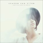 Sharon Van Etten - I Don't Want To Let You Down (CD)
