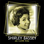 Shirley Bassey - As I Love You (CD)