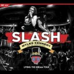 Slash - Living The Dream Tour (2 CD + DVD)