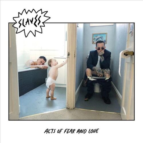 Slaves - Acts Of Fear And Love (LP-Vinilo)