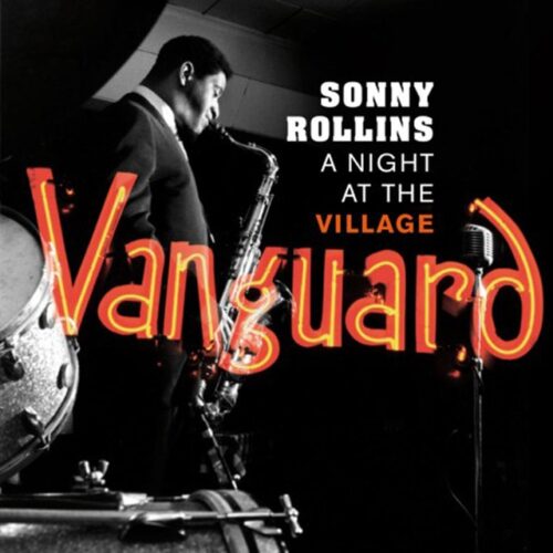 Sonny Rollins - A Night at the Village Vanguard + 2 Bonus Tracks (2 CD)