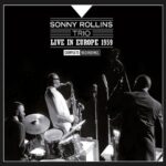 Sonny Rollins - Live In Europe 1959 - Complete Recordings (3 CD)