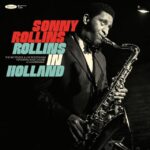 Sonny Rollins - Rollins in Holland - The 1967 Studio & Live Record (2 CD)