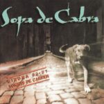 Sopa De Cabra - Girona 83-87 -Somnis de carrer- (LP-Vinilo)