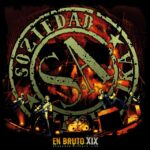 Soziedad Alkoholika - En Bruto XIX (CD + DVD)