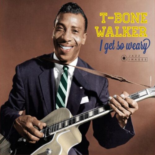 T-Bone Walker - I Get So Weary (CD)
