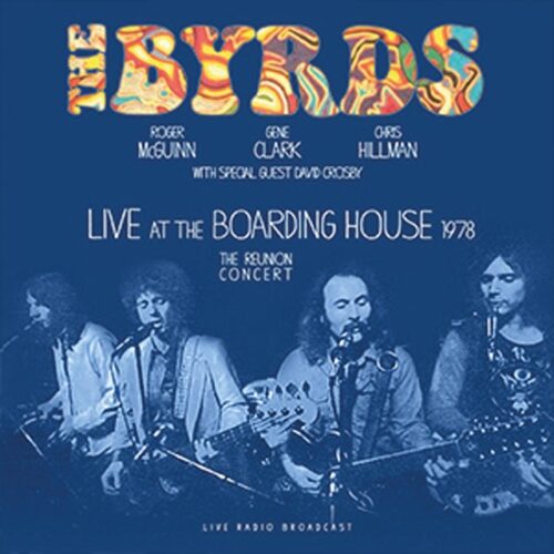 The Byrds - Best Of Live At The Boarding House 1978 (LP-Vinilo)