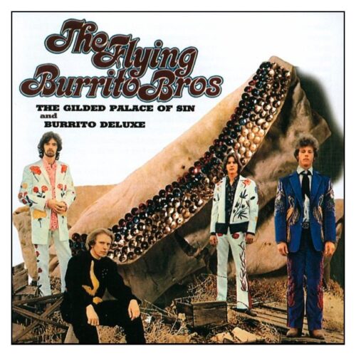 The Flying Burrito Bros - The Gilded Palace Of Sin & Burrito Deluxe (CD)