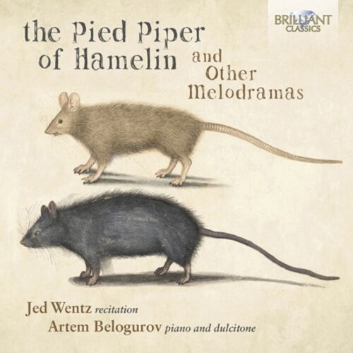 - The Pied Piper of Hamelin and other Melodramas (CD)