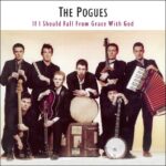 The Pogues - If I Should Fall From Grace With God (CD)