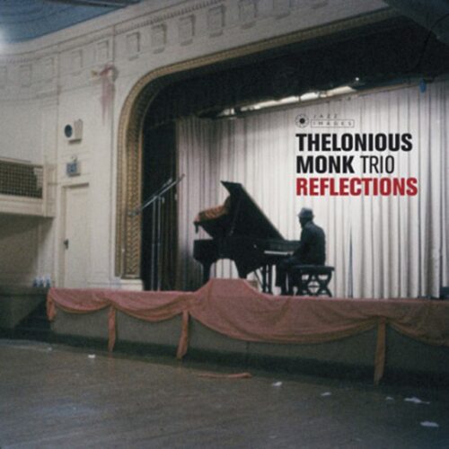 Thelonious Monk - Reflections W/ Art Blakey & Max Roach (Gatefold) (LP-Vinilo)