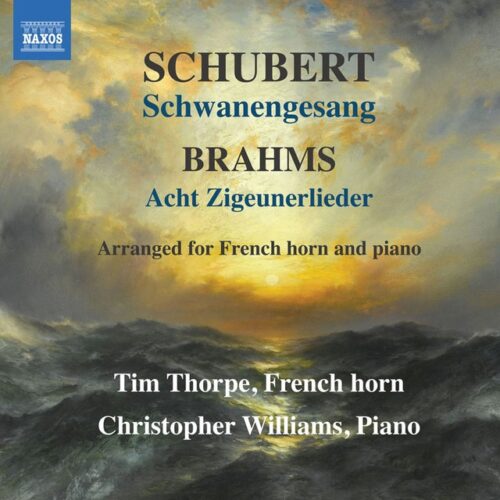 Tim Thorpe - Schubert: Schwanengesang /Brahms: 8 Zigeunenlieder (arreglos para trompa y piano) (CD)