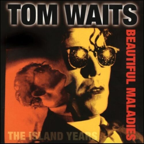 Tom Waits - Beautiful Maladies: The Island Years (CD)