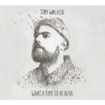 Tomas Walker - What A Time To Be Alive (LP-Vinilo)