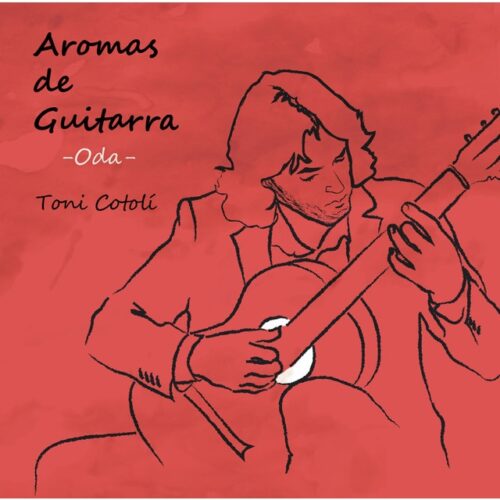 Toni Cotoli - Aromas de guitarra -Oda- (CD)